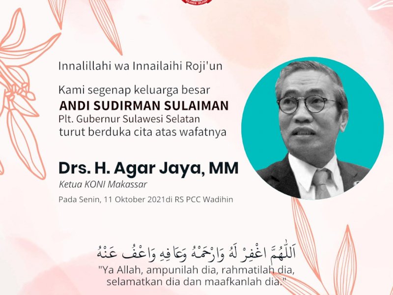 Ucapan duka plt Gubernur Sulsel atas meninggalnya Agar Jaya. 