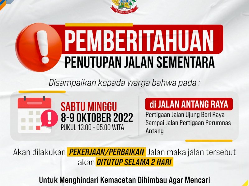 Pengumuman! Jalan Antang Raya Makassar Ditutup 2 Hari, Mulai Besok