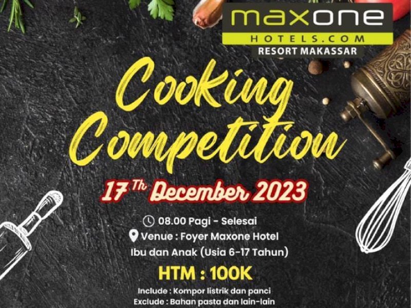 Sambut Hari Ibu 22 Desember, Hotel Maxone Makassar Gelar Cooking Competition