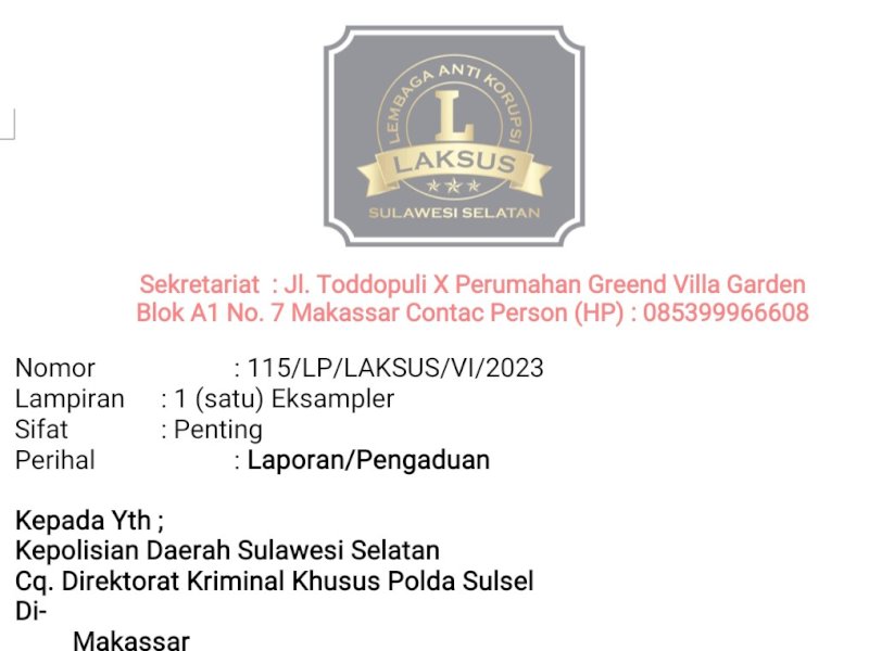 Laporan Laksus ke Ditreskrimsus Polda Sulsel. 